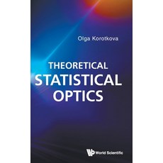(영문도서) Theoretical Statistical Optics Hardcover, World Scientific Publishing..., English, 9789811234972