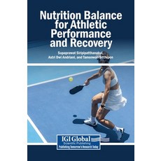 (영문도서)Nutrition Balance for Athletic Performance and Recovery Hardcover, Igi Global Scientific Publi..., English, 9798337395449