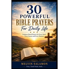 (英文圖書)30 Powerful Bible Prayers For Daily Life: Scripture-Based Prayers for Every Need... 平裝版, Independently Published, 英文