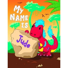 (영문도서) My Name is Jude: 2 Workbooks in 1! Personalized Primary Name and Letter Tracing Book for Kids... Paperback, Independently Published, English, 9798719017952