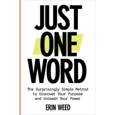 (영문도서)Just One Word: The Surprisingly Simple Method to Discover Your Purpose and Unlea... Hardcover, Balance, English, 9780306837265