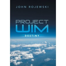(英文圖書)Project WIM: Destiny 精裝版, Xlibris Us, 英文