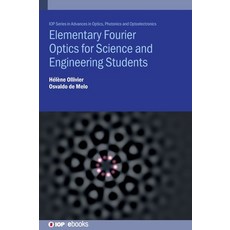 (영문도서)Elementary Fourier Optics for Science and Engineering Students Hardcover, Institute of Physics Publis..., English, 9780750363884