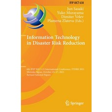 (영문도서) Information Technology in Disaster Risk Reduction: 6th IFIP WG 5.15 International Conference ... Hardcover, Springer, English, 9783031041693