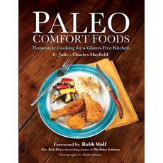(영문도서)Paleo Comfort Foods: Homestyle Cooking for a Gluten-Free Kitchen Paperback, Victory Belt Publishing, English, 9781936608935