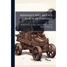 (英文圖書)Minerals And Metals For War Purposes 平裝版, Hutson Street Press, 英文