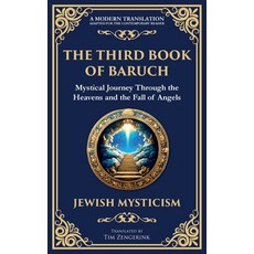 (영문도서)The Third Book of Baruch: A Visionary Journey Through Heaven and Earth Paperback, Library of Alexandria, English, 9781804216040