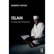 Islam: An Advanced Introduction Paperback, Routledge
