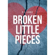 (영문도서) Broken Little Pieces Paperback, Fulton Books, English, 9798894274829