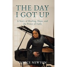 (英文圖書)The Day I Got Up: A Story of Healing Hope and the Power of Faith 精裝版, 1brick Publishing, 英文
