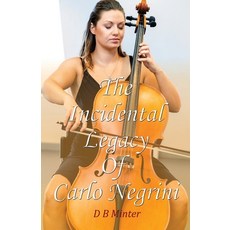 (영문도서) The Incidental Legacy Of Carlo Negrini Paperback, Hamden Ltd, English, 9781917293402