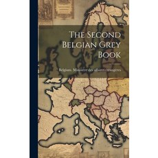 (영문도서) The Second Belgian Grey Book Hardcover, Legare Street Press, English, 9781019863534