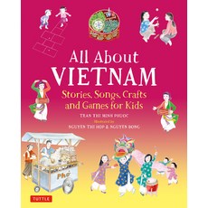 All about Vietnam: Stories Songs Crafts and Games for Kids Hardcover, Tuttle Publishing, English, 9780804846936