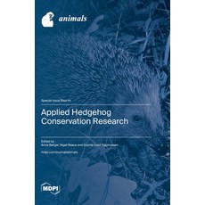 (영문도서) Applied Hedgehog Conservation Research Hardcover, Mdpi AG, English, 9783725809356