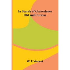 (英文圖書)In Search Of Gravestones Old And Curious 平裝版, Alpha Edition, 英文