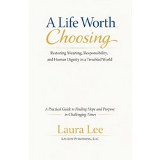 (영문도서)A Life Worth Choosing Paperback, Lauxon Publishing, English, 9798233172304