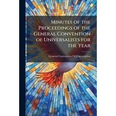(外文書)Minutes of the Proceedings of the General Convention of Universalists for the Year Paperback, Nabu Press, English