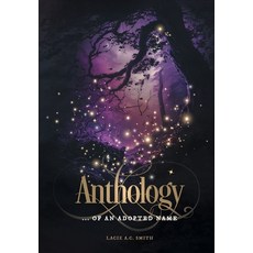(영문도서) Anthology: ... of an Adopted Name Hardcover, FriesenPress, English, 9781039198920