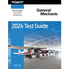 (영문도서) 2024 General Mechanic Test Guide: Study and Prepare for Your Aviation Mechanic FAA Knowledge ... Paperback, Aviation Supplies & Academics, English, 9781644253199