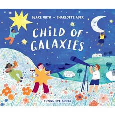 (영문도서) Child of Galaxies Hardcover, Nobrow Press