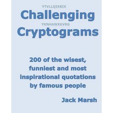 (영문도서) Challenging Cryptograms: 200 of the wisest funniest and most inspirational quotations by fam... Paperback, Createspace Independent Pub..., English, 9781535309240