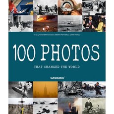 (영문도서)100 Photos That Changed the World Hardcover, White Star Publishers, English, 9788854421790