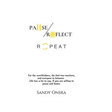 (영문도서)Pause Reflect Repeat: Everyday observations on life laughter and perspective.... Hardcover, Notion Press, English, 9798902692881