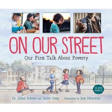 On Our Street: Our First Talk about Poverty Hardcover, Orca Book Publishers