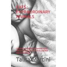 (영문도서) Cats: EXTRAORDINARY ANIMALS: Let's discover together this fantastic world with curiosity sto... Paperback, Independently Published, English, 9798877537798