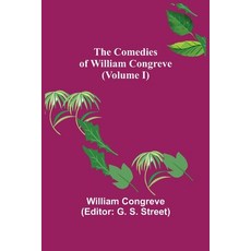 (영문도서) The Comedies of William Congreve (Volume I) Paperback, Alpha Edition, English, 9789355753953