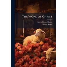 (英文圖書)The Work of Christ: Or the Atonement Considered in Its Influence Upon the Intel... 平裝版, Nabu Press, 英文