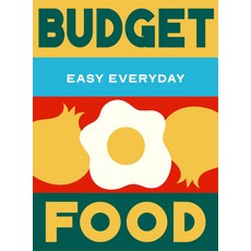 (영문도서)Budget Food: 180 Simple Triple-Tested Recipes Hardcover, Murdoch Books, English, 9781761501432