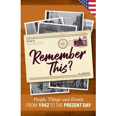 (영문도서) Remember This?: People Things and Events from 1942 to the Present Day (US Edition) Paperback, Milestone Memories Press, English, 9781912883561