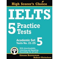IELTS 5 Practice Tests Academic Set 5: Tests No. 21-25 Paperback, Simone Braverman