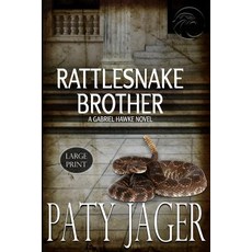 (영문도서) Rattlesnake Brother Large Print: Gabriel Hawke Novel Paperback, Windtree Press, English, 9781950387076