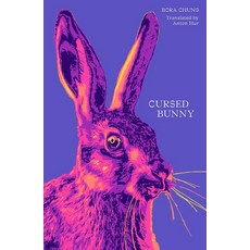 Cursed Bunny:* Winner of a PEN/Heim Grant *, Honford Star Ltd.