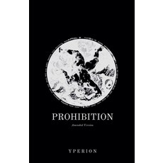 (영문도서) Prohibition (Amended Version) Paperback, Yperion Press, English, 9798224361199
