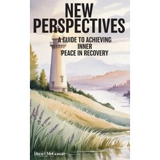 (英文圖書)New Perspectives: A Guide to Achieving Inner Peace in Recovery 精裝版, Expert Book Publisher, English