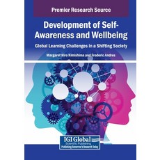 (英文圖書)Development of Self-Awareness and Wellbeing: Global Learning Challenges in a Shi... 平裝版, IGI Global, 英文