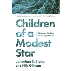 (영문도서)Children of a Modest Star: Planetary Thinking for an Age of Crises Paperback, Stanford University Press, English, 9781503645905