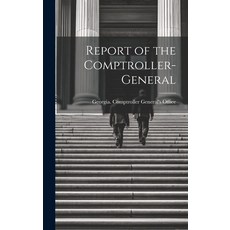 (영문도서) Report of the Comptroller-General Hardcover, Legare Street Press, English, 9781020059360