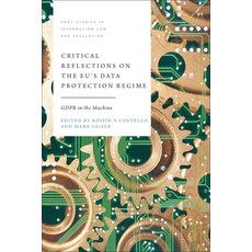 (영문도서)Critical Reflections on the EU's Data Protection Regime: GDPR in the Machine Paperback, Hart Publishing, English, 9781509977888
