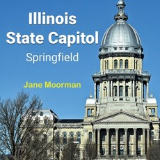 (영문도서) Illinois State Capitol Paperback, Jane Moorman, English, 9798330571260