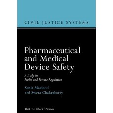 (영문도서) Pharmaceutical and Medical Device Safety: A Study in Public and Private Regulation Hardcover, Bloomsbury Publishing PLC, English, 9781509916696