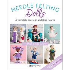 (영문도서) Needle Felting Dolls: A Complete Course in Sculpting Figures Paperback, Search Press, English, 9781800920132
