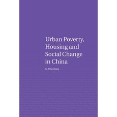 (영문도서) Urban Poverty Housing and Social Change in China Paperback, Routledge, English, 9780415653046
