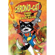 (영문도서)Chrono-Cat: There and Back Again Paperback, Markosia Enterprises, English, 9781918052343