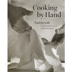 (영문도서) Cooking by Hand: A Cookbook Hardcover, Clarkson Potter Publishers, English, 9780609608937