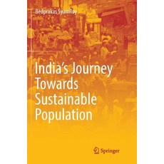 (영문도서) India's Journey Towards Sustainable Population Paperback, Springer, English, 9783319837505