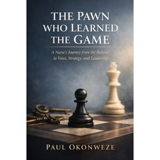 (영문도서)The Pawn Who Learned The Game Paperback, Grand Publishers, English, 9781918465785